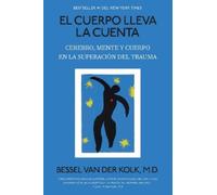 Bessel Van Der El Cuerpo Lleva La Cuenta: Cerebro, Mente Y Cuerpo E (Tascabile)