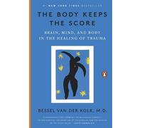 Bessel van der Kolk, M.D. The Body Keeps the Score (Tascabile)