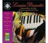Bessette, Louise - Canadian Music for Piano