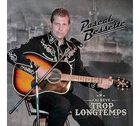 Bessette, Pascal - J'Ai Reve Trop Longtemps