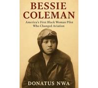 Bessie Coleman: America’s First Black Woman Pilot who changed aviation.
