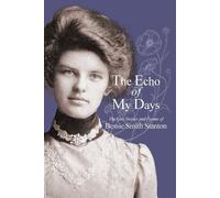 Bessie Smith Stanton The Echo of My Days (Tascabile)