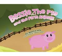 Bessie the Pig and the Farm Animals