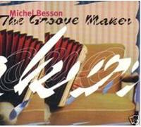 Besson,Michel - The Groove Maker