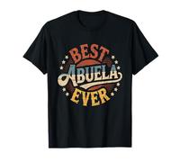 Best Abuela Ever - Maglietta con Scritta in Lingua Inglese Hispanic Grandma Maglietta