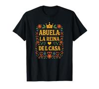 Best Abuela LA REINA La Regina della Casa Festa della mamma Maglietta