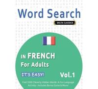 Best Activity B Word Search in French for Adults - It's Easy Vol.1 (Tascabile)