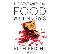 Silvia Killingsworth The Best American Food Writing 2018 (Tascabile)