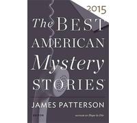 Otto Penzler James Patterson The Best American Mystery Stories 2015 (Tascabile)