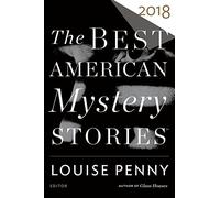 Best American Mystery Stories 2018: A Collection