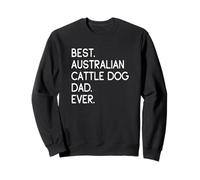 Best Australian Cattle Dog Dad Ever Felpa