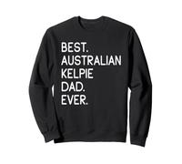 Best Australian Kelpie Dad Ever Felpa
