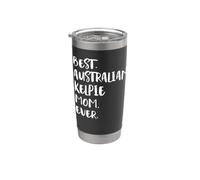 Best Australian Kelpie Mom Ever Bicchiere termico in acciaio inox doppia parete