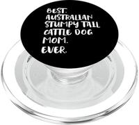 Best Australian Stumpy Tail Cattle Dog Mom Ever PopSockets PopGrip per MagSafe