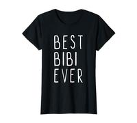 Best Bibi Ever Family Cute Funny Maglietta