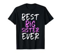 Best Big Sister Ever Family Cool Funny Maglietta