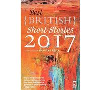 Best British Short Stories 2017 - NUOVO Nicholas Royle 2017