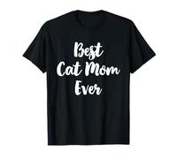 Best Cat Mom Ever Family Funny Cute Maglietta