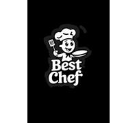Best Chef: Custom cookbook / Blank Recipe Book with Templates to Write and Create Your Favorite Recipes