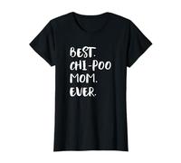 Best Chi-Poo Mom Ever Wapoo Choodle Chipoodle Poochi Chipoo Maglietta