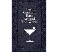 Best Cocktail Bars Around The World
