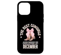 Best Cowgirls Are Born In December, regalo di compleanno occidentale Custodia per iPhone 12 mini