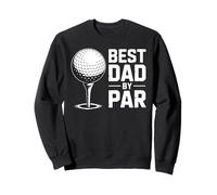 Best Dad By Par Divertente Sarcastico Golf Daddy Felpa