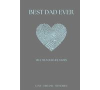 Best Dad Ever: Tell Me Your Life Story