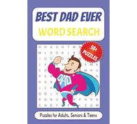 Best Dad Ever Word Search Puzzle Book: Word Searches about Best Dad Ever, Father, and More| 6x9 inches, 50+ Puzzles| Gift for Vacations, Holidays...