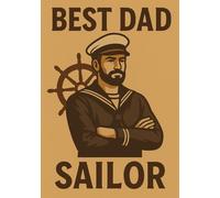 Best Dad Sailor | A5 Grid Notebook for Travel Memories, Trip Notes, Navigation Ideas & Boat Planning: 120 Pages - Perfect Gift for Sailor Dad for Birthday, Father’s Day