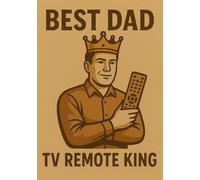 Best Dad TV Remote King | A5 Grid Notebook for Home Notes, To-Do Lists, Ideas & Everyday Thoughts: Funny Gift for Dad for Birthday, Father’s Day