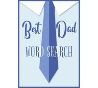 Best Dad Word Search: The Ultimate Word Search Puzzle Book for Dad, Papa, Grandpa, and Pop Pop - Perfect Gift for Father's Day, Retirement, or Any Occasion