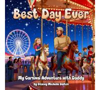 Best Day Ever: My Carnival Adventure with Daddy