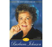 Best Devotions of Barbara Johnson: Finding Joy and Hope in Tough Times (A ...