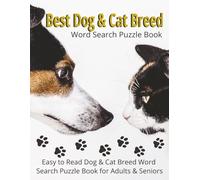 Best Dog & Cat Breed Word Search Puzzle Book: Dog & Cat Breed Word Search Puzzle Book for Animal Lovers, Easy To Read, 8 1/2 x 11, 56 Puzzles