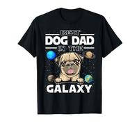 Best Dog Dad in The Galaxy Pug Puppy Dogs Lovers Maglietta