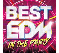 BEST EDM -IN THE PARTY-