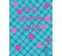 Best Ever Grandma Teal Notebook Displaying Flowers