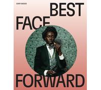 Best Face Forward: Some Thoughts on the Portrait Photograph