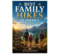 Best Family Hikes in America