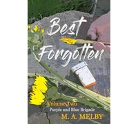 Best Forgotten: Volume Two: Purple and Blue Brigade