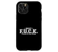 Best Friend U Can Keep - BFF divertente umorismo ispirato a LOL Custodia per iPhone 11 Pro