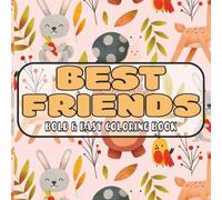 Best Friends Bold & Easy Coloring Book: Cute Best Friends Coloring Book for All Ages | 40 Heartwarming Designs | Single-Sided Pages for Mess-Free Creativity
