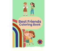 Best Friends Coloring Book: Best Friends Coloring Book: Fun, engaging, coloring book for kids of all ages (5 x 8 Coloring Book with 50 coloring pages).