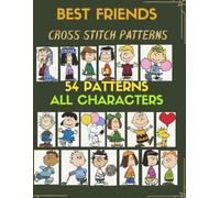 BEST FRIENDS CROSS STITCH PATTERN: 54 PATTERNS ALL CHARACTERS