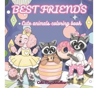 BEST FRIENDS: Cute animals coloring book