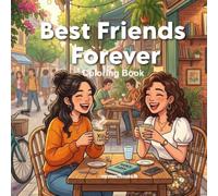 Best Friends Forever: Coloring Book