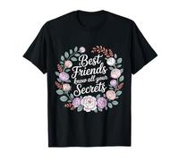 Best Friends Know all Your Secrets Besties Trust - Maglietta