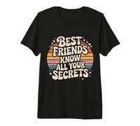 Best Friends Know all Your Secrets Besties Trust Maglietta Premium