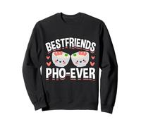 Best Friends Pho Ever Funny Noodle Friendship Gift Felpa